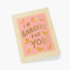 Bananas For You Love & Friendship Card